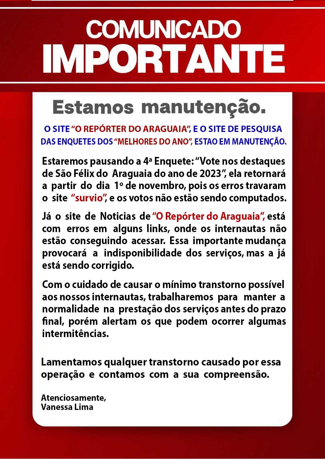 COMUNICADO: Aviso de Manutenção do Site “O Repórter do Araguaia”, e o Site de Pesquisa das Enquetes dos “Melhores do Ano”, está  em Manutenção.